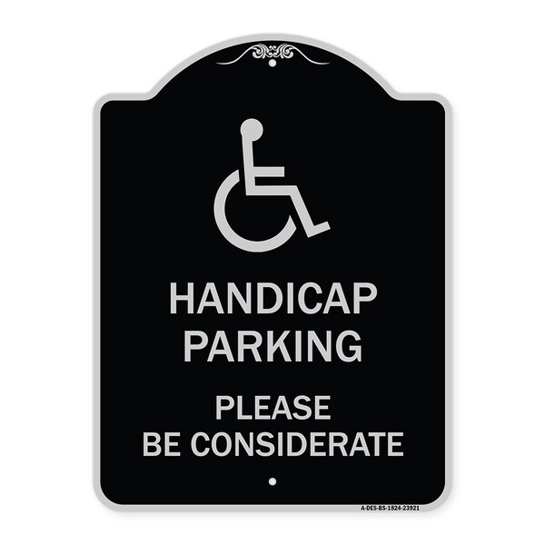 Signmission Handicap Parking Please Considerate Heavy-Gauge Aluminum Sign, 24" x 18", BS-1824-23921 A-DES-BS-1824-23921 - main
